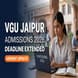 VGU Jaipur Admissions 2026 Deadline Extended Till April 30; Apply Now